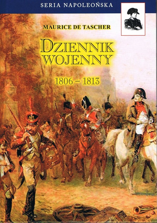 okładka Dziennik wojenny 1806-1813 książka | Maurice deTascher