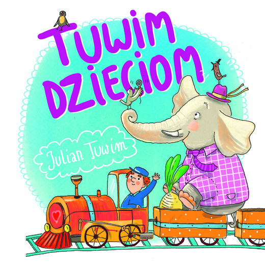 okładka Tuwim dzieciom. 37 najpopularniejszych wierszy audiobook | MP3 | Julian Tuwim