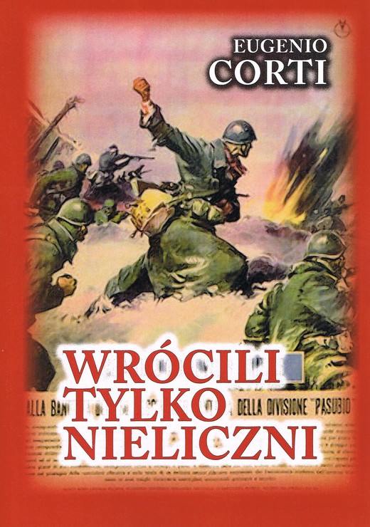 okładka Wrócili tylko nieliczni. 28 dni na froncie rosyjskim zima 1942-1943 książka | Eugenio Corti