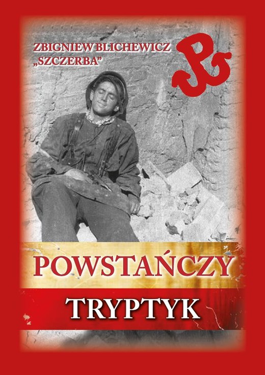 okładka Powstańczy tryptyk książka | Zbigniew Blichewicz