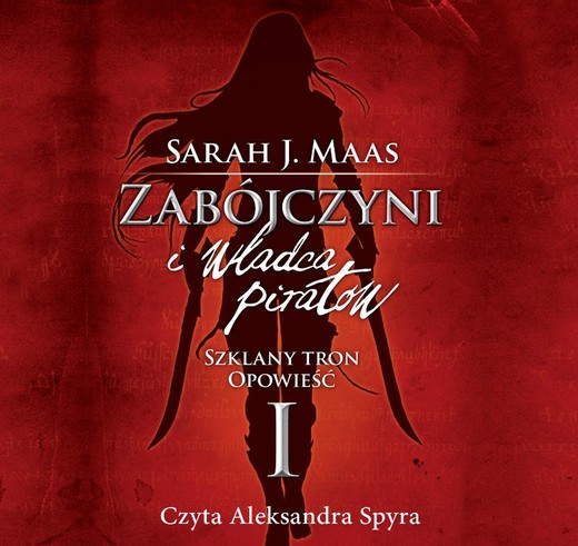 okładka Zabójczyni i władca piratów. Szklany tron. Opowieść I audiobook | MP3 | Sarah J. Maas