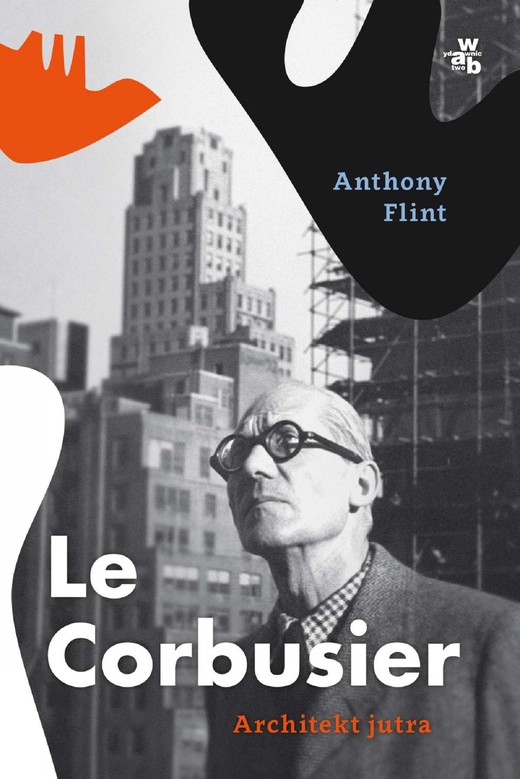 okładka Le Corbusier. Architekt jutra ebook | epub, mobi | Anthony Flint