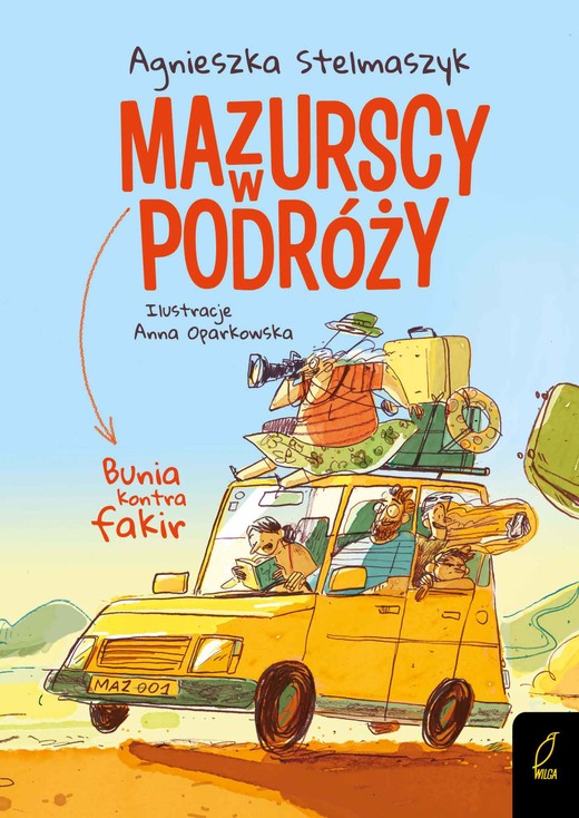okładka Mazurscy w podróży. Bunia kontra fakir. Tom 1 ebook | pdf | Agnieszka Stelmaszyk