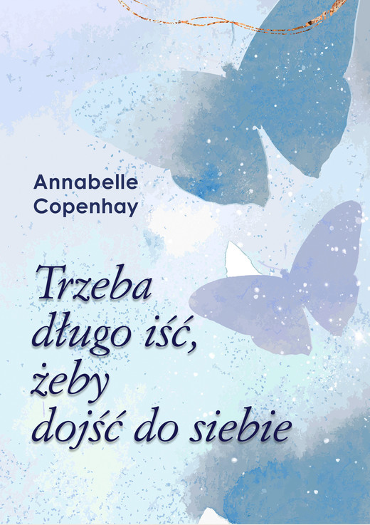 okładka Trzeba długo iść, żeby dojść do siebie ebook | epub, mobi | Annabelle Copenhay