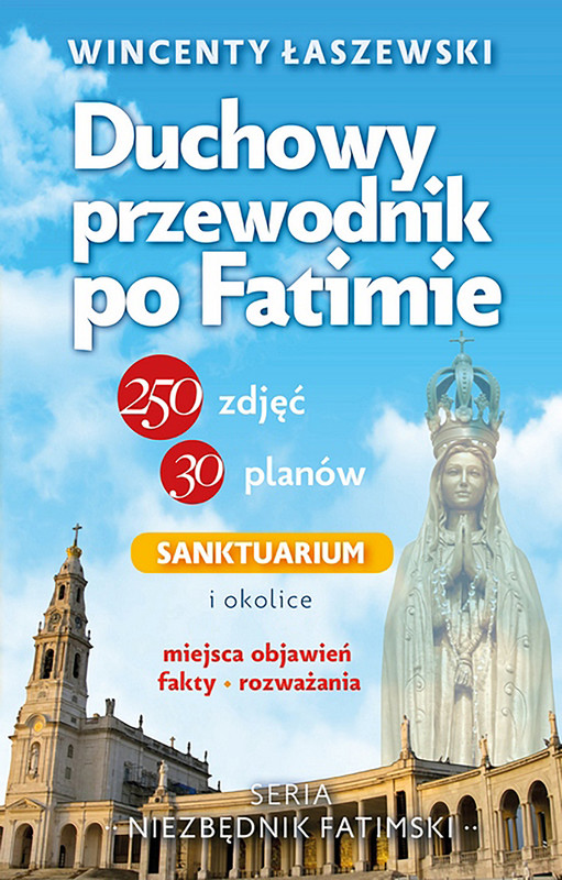 okładka Duchowy przewodnik po Fatimie ebook | epub, mobi, pdf | Wincenty Łaszewski