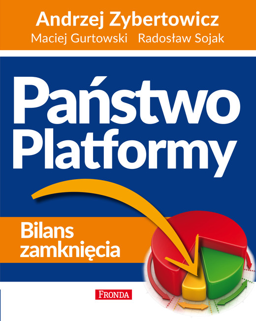 okładka Państwo Platformy ebook | epub, mobi, pdf | Andrzej Zybertowicz, Maciej Gurtowski, Radosław Sojak