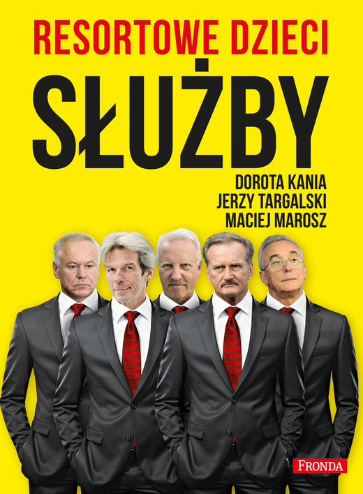 okładka Resortowe dzieci. Służby ebook | epub, mobi, pdf | Dorota Kania, Maciej Marosz, Jerzy Targalski