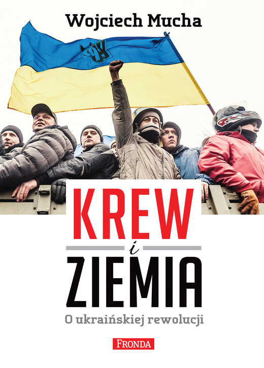 okładka Krew i Ziemia ebook | epub, mobi, pdf | Wojciech Mucha