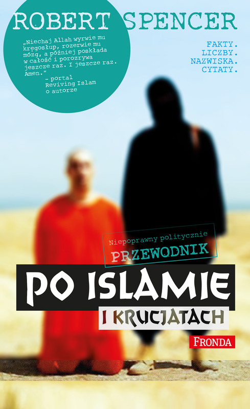 okładka Niepoprawny politycznie przewodnik po islamie i krucjatach ebook | epub, mobi, pdf | Robert Spencer