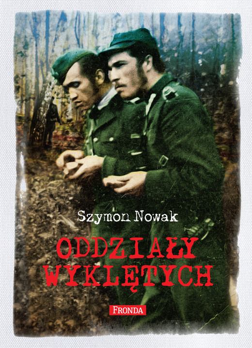 okładka Oddziały Wyklętych ebook | epub, mobi, pdf | Szymon Nowak