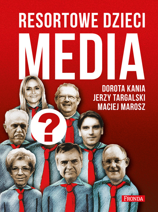 okładka Resortowe dzieci. Media ebook | epub, mobi, pdf | Dorota Kania, Maciej Marosz, Jerzy Targalski
