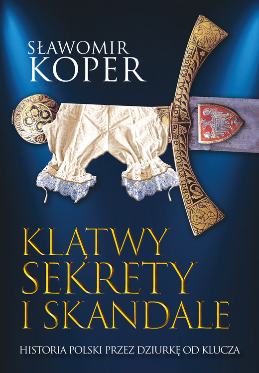 okładka Klątwy, sekrety i skandale ebook | epub, mobi | Sławomir Koper