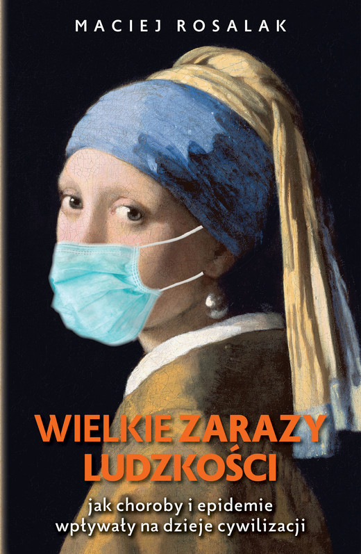 okładka Wielkie zarazy ludzkości ebook | epub, mobi | Maciej Rosalak