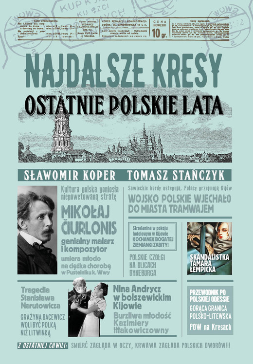 okładka Najdalsze Kresy Ostatnie polskie lata ebook | epub, mobi | Tomasz Stańczyk, Sławomir Koper