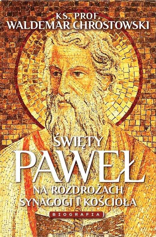 okładka Święty Paweł. Biografia ebook | epub, mobi | ks. prof. Waldemar Chrostowski