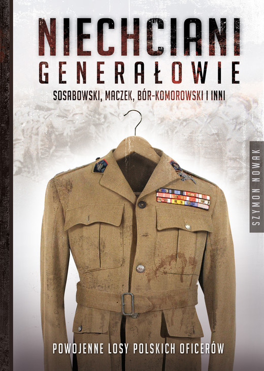 okładka Niechciani generałowie ebook | epub, mobi | Szymon Nowak