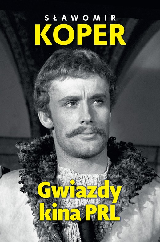 okładka Gwiazdy kina PRL ebook | epub, mobi | Sławomir Koper