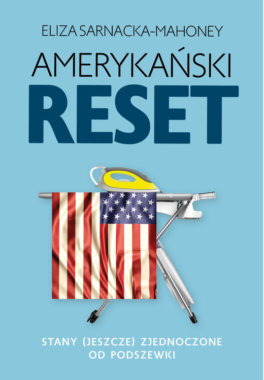 okładka Amerykański reset ebook | epub, mobi | Eliza Sarnacka-Mahoney