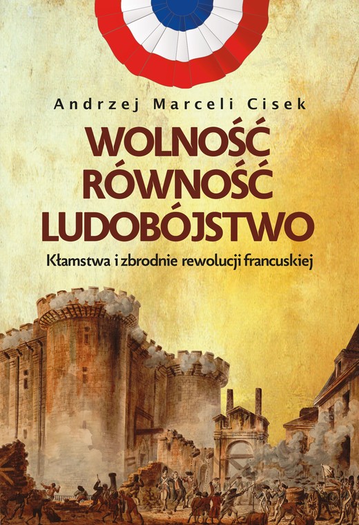 okładka Wolność, równość, ludobójstwo ebook | epub, mobi | Andrzej Marceli Cisek
