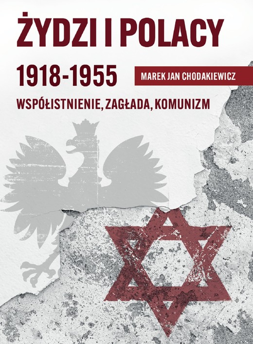 okładka Żydzi i Polacy 1918-1955 ebook | epub, mobi | Marek Jan Chodakiewicz
