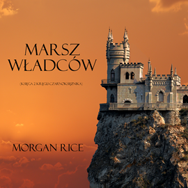 okładka Marsz Władców (Księga 2 Kręgu Czarnoksiężnika) audiobook | MP3 | Rice Morgan