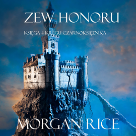 okładka Zew Honoru (Księga 4 Kręgu Czarnoksiężnika) audiobook | MP3 | Rice Morgan
