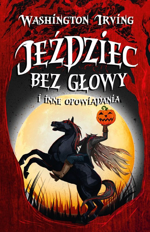 okładka Jeździec bez głowy i inne opowiadania ebook | epub, mobi | Washington Irving