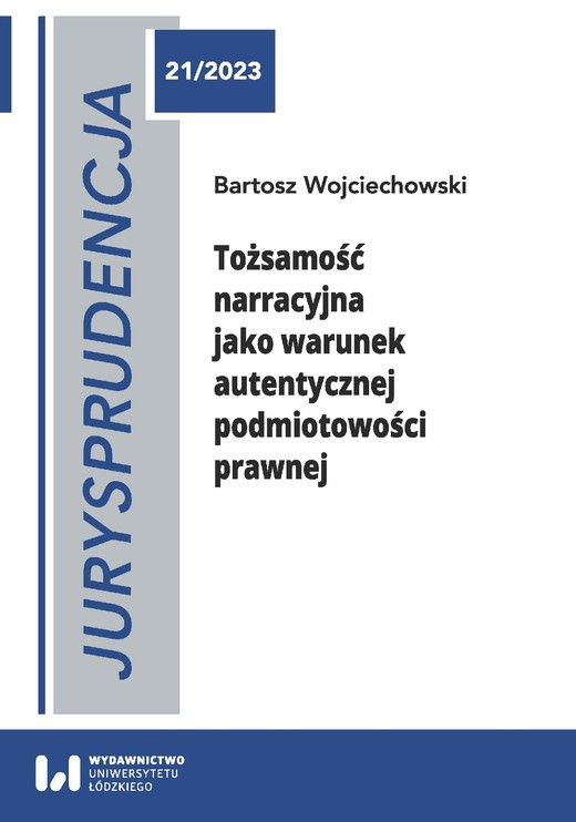 okładka Tożsamość narracyjna jako warunek autentycznej podmiotowości prawnej ebook | pdf | Bartosz Wojciechowski