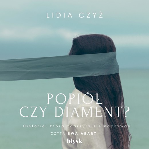 okładka Popiół czy diament? audiobook | MP3 | Lidia Czyż