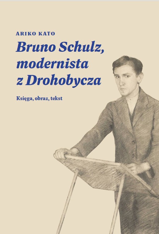 okładka Bruno Schulz, modernista z Drohobycza ebook | epub, mobi, pdf | Ariko Katō