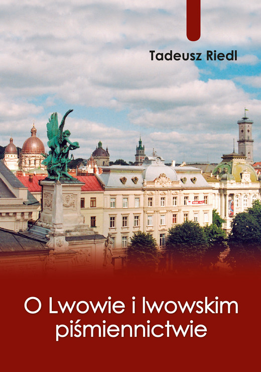 okładka O Lwowie i lwowskim piśmiennictwie ebook | epub, mobi | Tadeusz Riedl