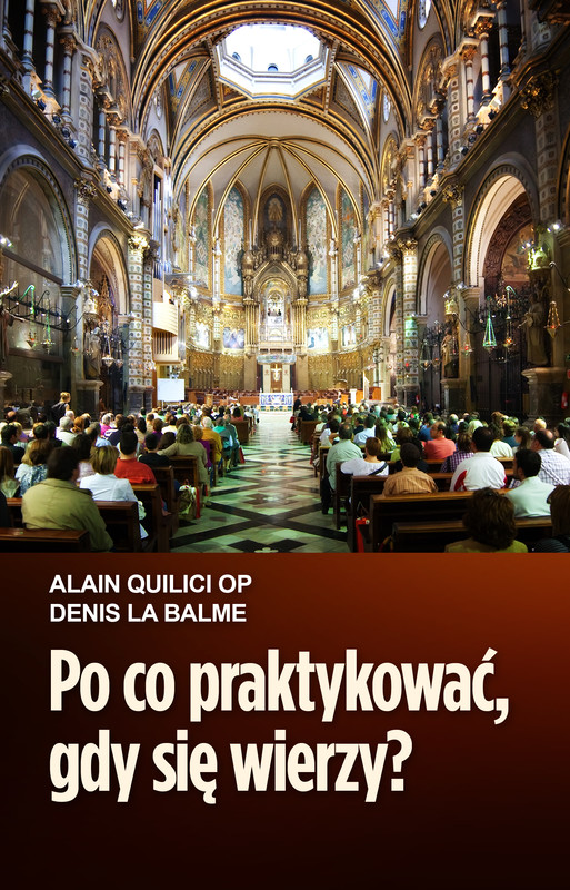 okładka Po co praktykować, gdy się wierzy? ebook | epub, mobi | Alain Quilici