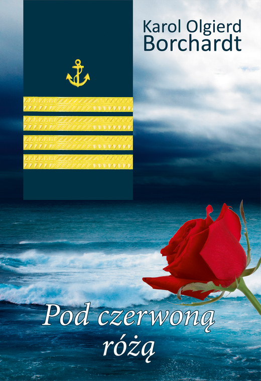 okładka Pod czerwoną różą ebook | epub, mobi | Olgierd Borchardt Karol