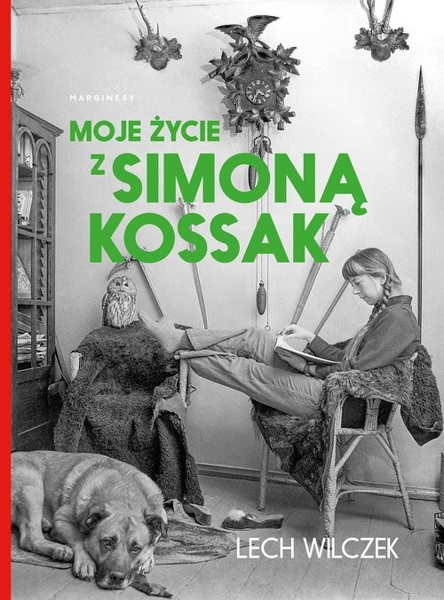 okładka Moje życie z Simoną Kossak książka | Lech Wilczek