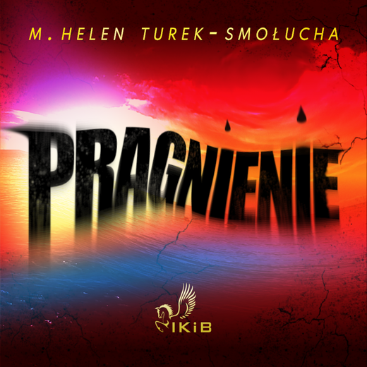 okładka Pragnienie audiobook | MP3 | M. Helen Turek-Smołucha