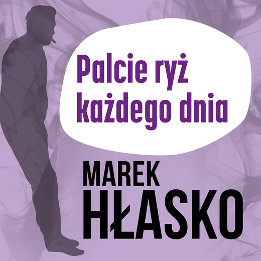 okładka Palcie ryż każdego dnia audiobook | MP3 | Marek Hłasko