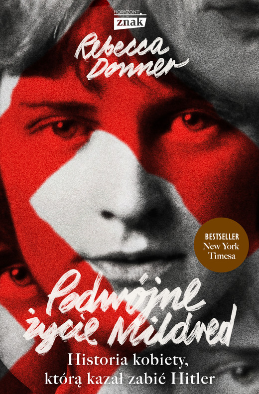 okładka Podwójne życie Mildred. Historia kobiety, którą kazał zabić Hitler ebook | epub, mobi | Rebecca Donner