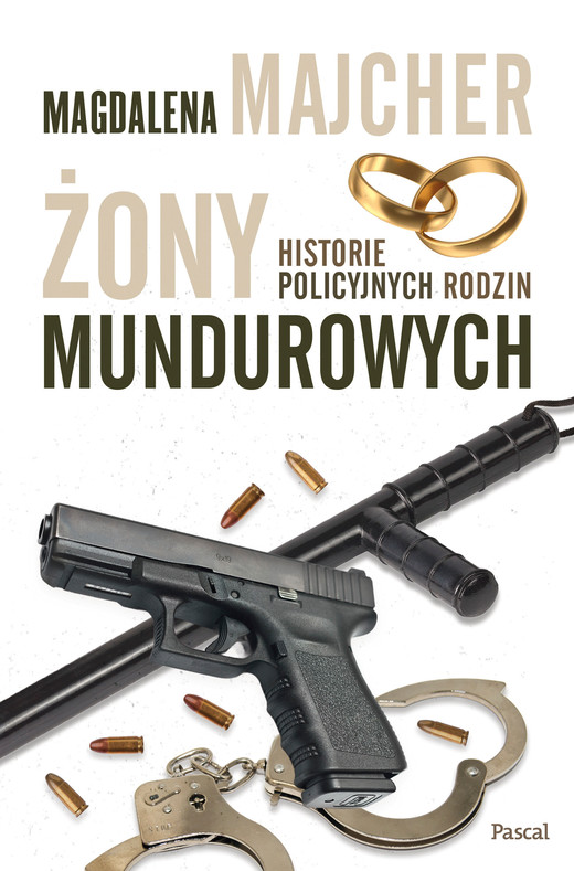 okładka Żony mundurowych Historie policyjnych rodzin książka | Magdalena Majcher