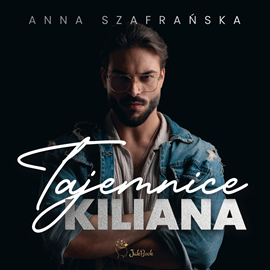 okładka Tajemnice Kiliana audiobook | MP3 | Anna Szafrańska