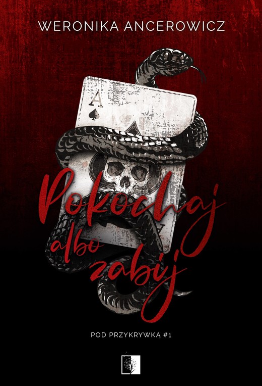 okładka Pokochaj albo zabij ebook | epub, mobi | Weronika Ancerowicz