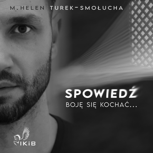 okładka Spowiedź. Boję się kochać. audiobook | MP3 | M. Helen Turek-Smołucha