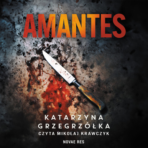 okładka Amantes audiobook | MP3 | Katarzyna Grzegrzółka