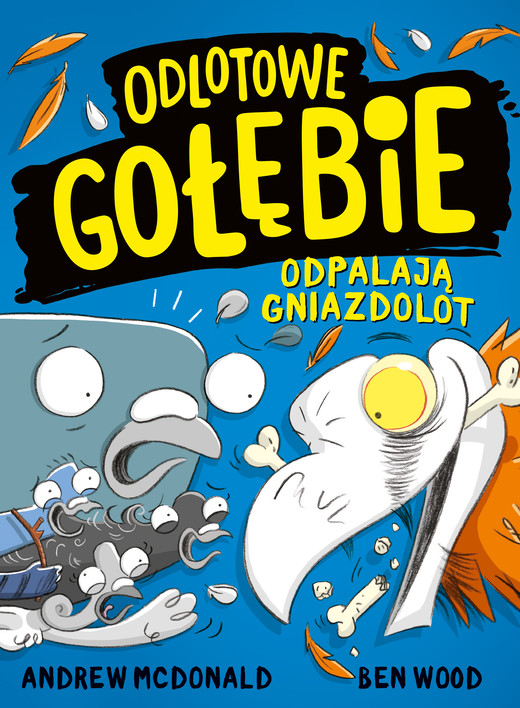 okładka Odlotowe gołębie odpalają gniazdolot ebook | pdf | McDonald Andrew, Wood Ben