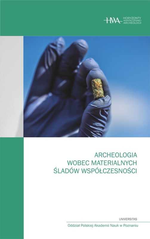 okładka Archeologia wobec materialnych śladów współczesności ebook | epub, mobi, pdf | Praca zbiorowa