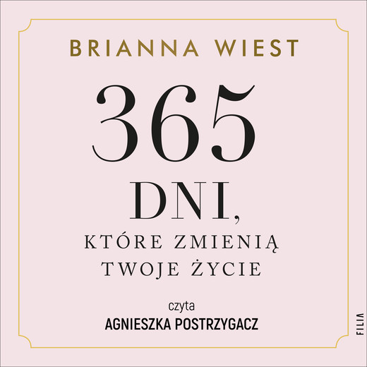 okładka 365 dni, które zmienią Twoje życie audiobook | MP3 | Brianna Wiest