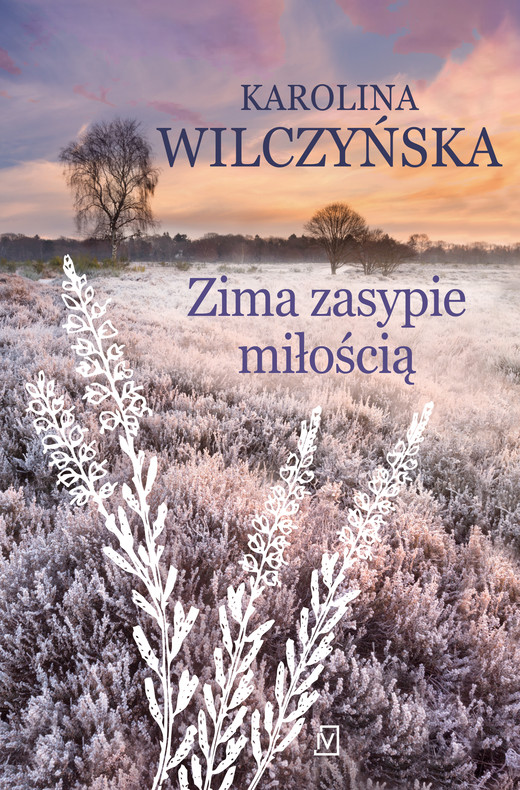 okładka Zima zasypie miłością ebook | epub, mobi | Karolina Wilczyńska