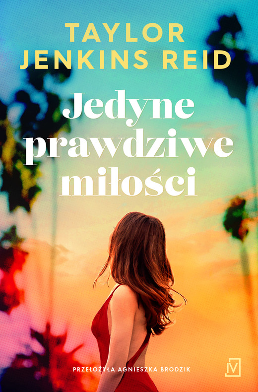 okładka Jedyne prawdziwe miłości ebook | epub, mobi | Taylor Jenkins Reid