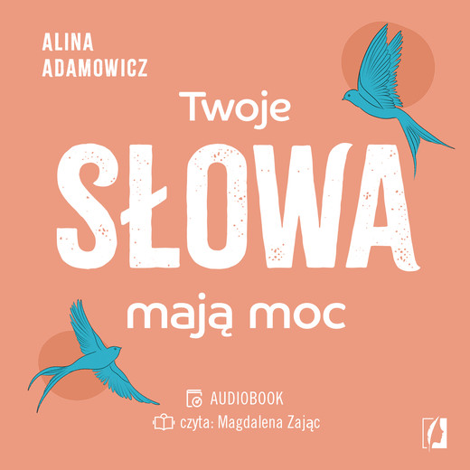 okładka Twoje słowa mają moc audiobook | MP3 | Alina Adamowicz