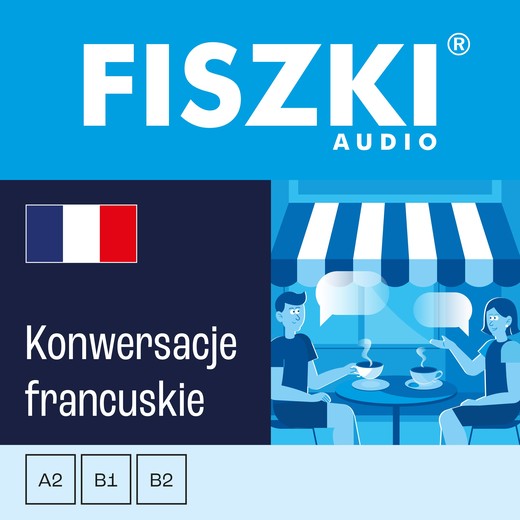 okładka FISZKI audio – francuski – Konwersacje audiobook | MP3 | Piotr Dąbrowski