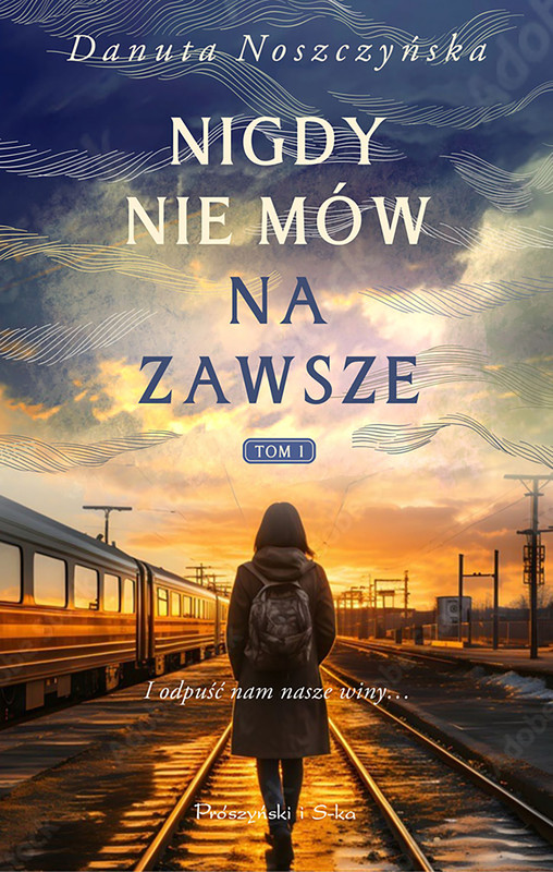 okładka Nigdy nie mów na zawsze książka